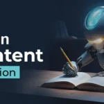 How Artificial Intelligence Is Transforming the Future of Content Creation